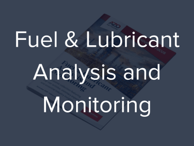 Fuel and Lubricant Analysis and Monitoring Industry Focus