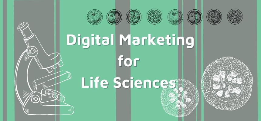Digital Marketing for Life Sciences 