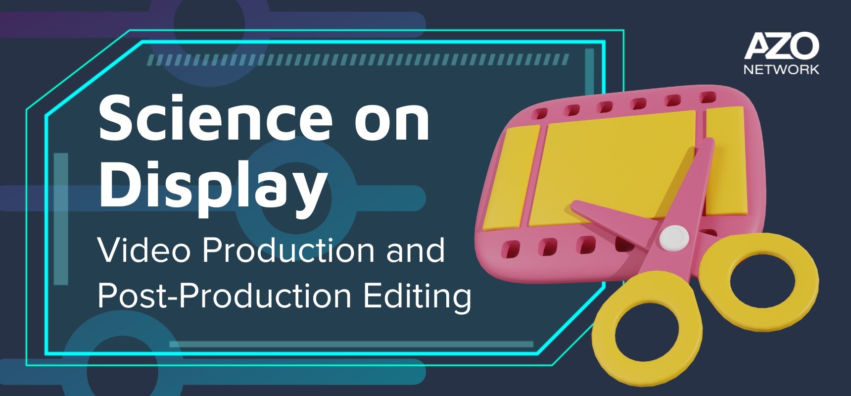 science on display: video production and editing banner image illustration