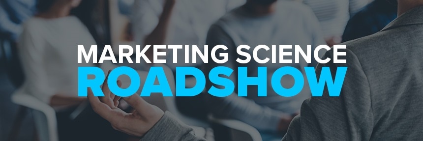 Marketing Science Roadshow