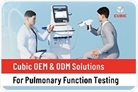 Enhance Pulmonary Function Testing with Cubic OEM & ODM Solutions