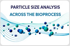 Particle Size Analysis Across the Bioprocess: Four Applications and Results
