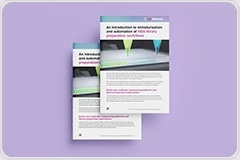 [Free Guide] NGS library prep miniaturization and automation